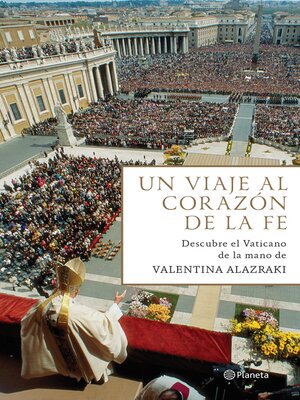 cover image of Un viaje al corazón de la fe